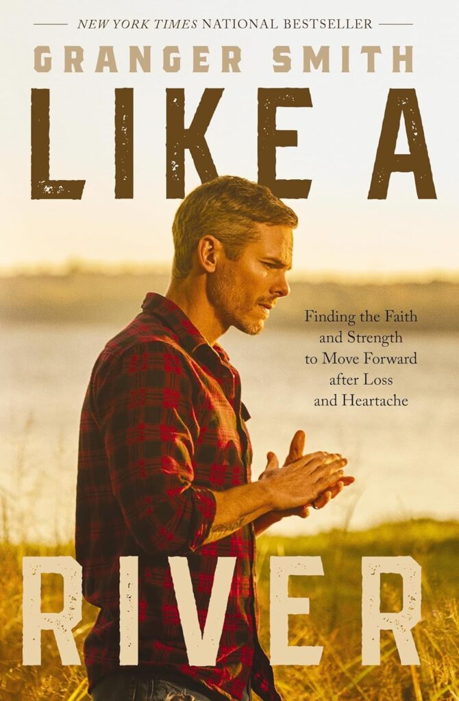 Like a River: Finding the Faith and Strength to Move Forward after Loss and Heartache     Hardcover – August 1, 2023